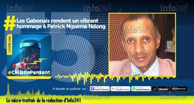 #CkilsEnPensent&nbsp;: l’hommage des Gabonais à l’animateur Patrick Nguema Ndong